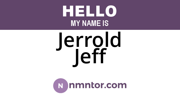 Jerrold Jeff