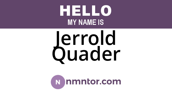 Jerrold Quader