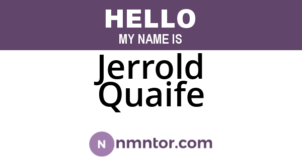 Jerrold Quaife