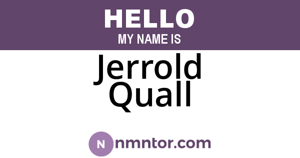 Jerrold Quall