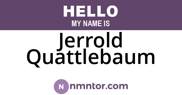 Jerrold Quattlebaum