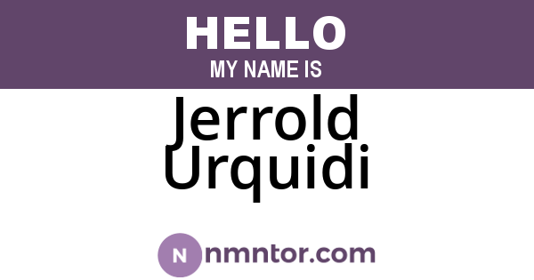 Jerrold Urquidi