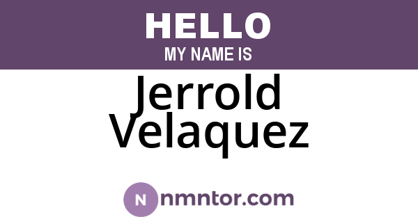 Jerrold Velaquez