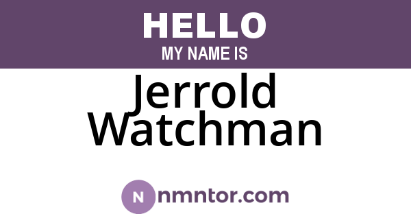 Jerrold Watchman