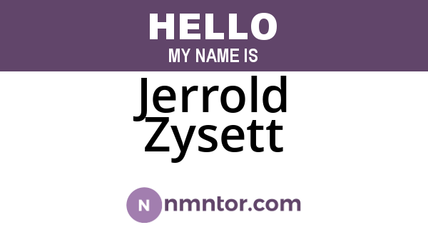 Jerrold Zysett