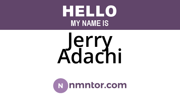 Jerry Adachi