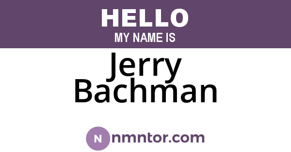Jerry Bachman