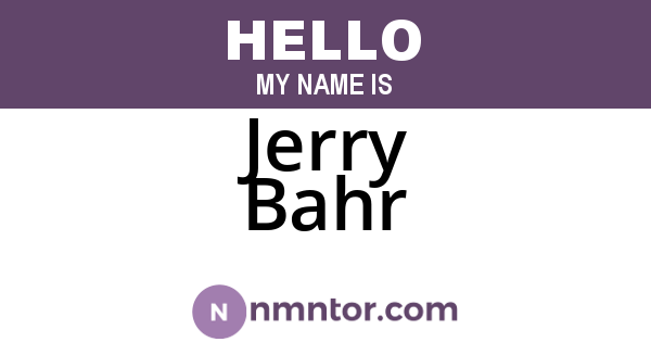 Jerry Bahr