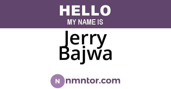 Jerry Bajwa
