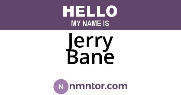 Jerry Bane