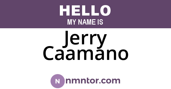 Jerry Caamano