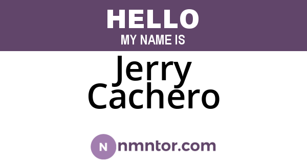 Jerry Cachero