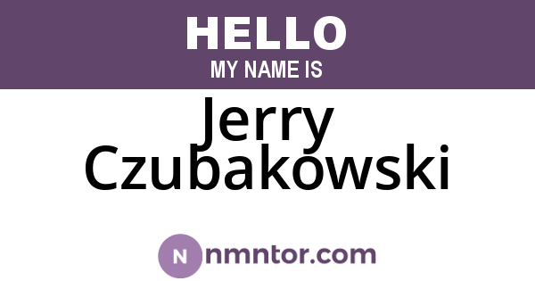 Jerry Czubakowski