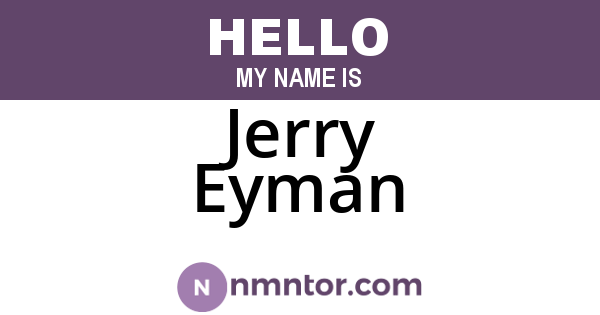 Jerry Eyman