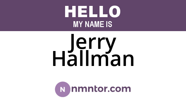 Jerry Hallman