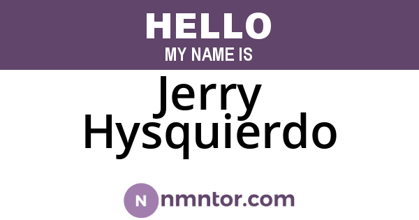 Jerry Hysquierdo