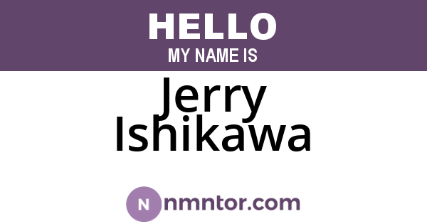 Jerry Ishikawa