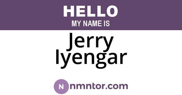 Jerry Iyengar
