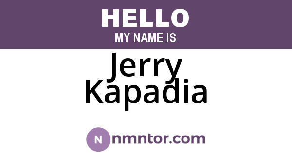 Jerry Kapadia