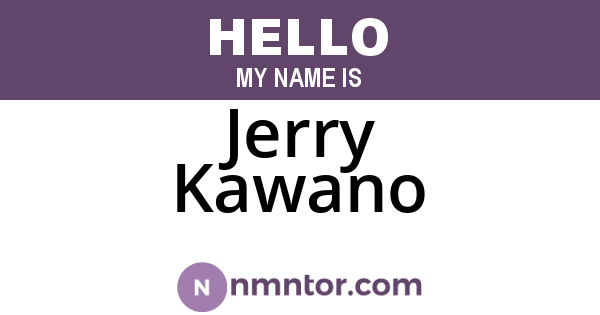 Jerry Kawano