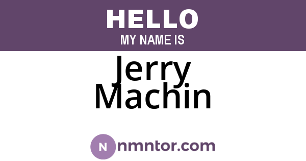 Jerry Machin