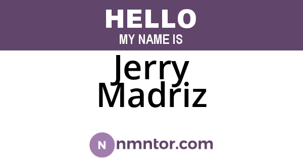 Jerry Madriz