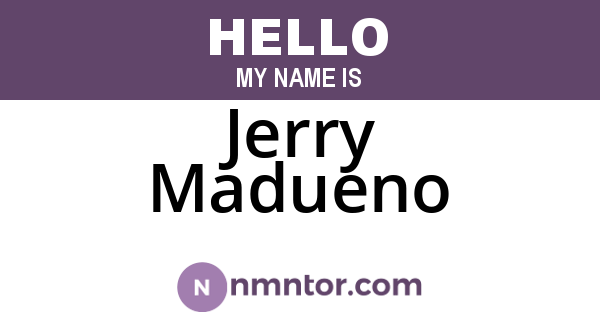 Jerry Madueno