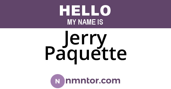 Jerry Paquette