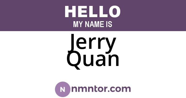 Jerry Quan