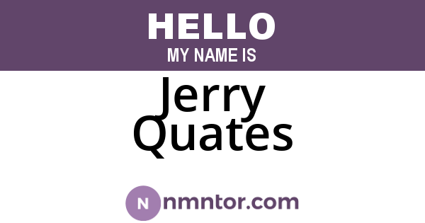 Jerry Quates