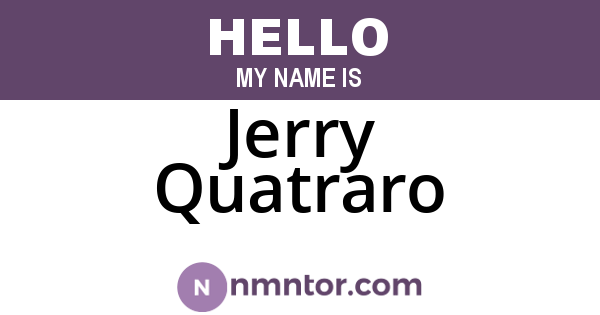 Jerry Quatraro