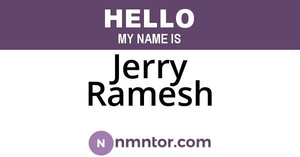 Jerry Ramesh