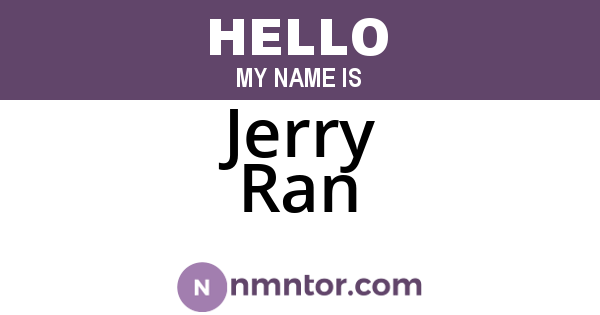 Jerry Ran