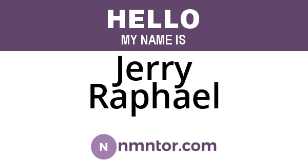 Jerry Raphael