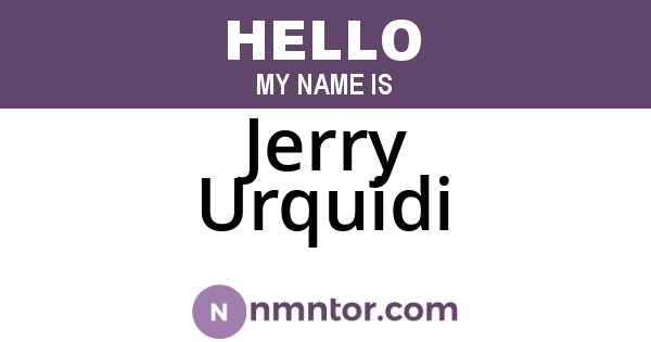 Jerry Urquidi
