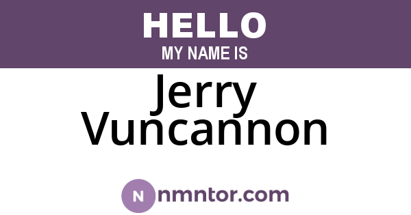 Jerry Vuncannon