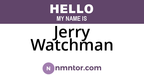 Jerry Watchman