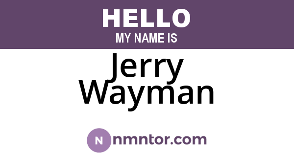 Jerry Wayman