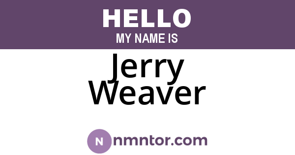Jerry Weaver