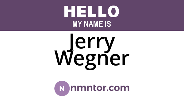 Jerry Wegner