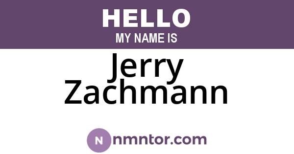 Jerry Zachmann