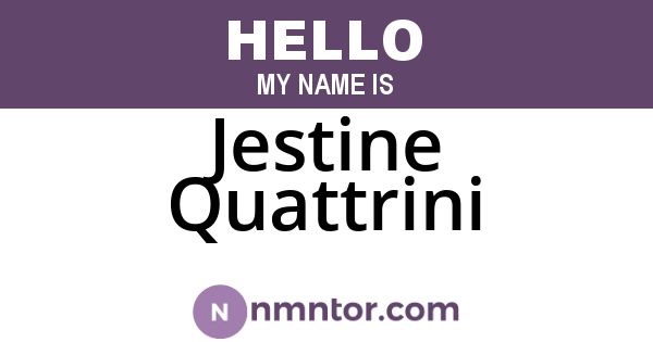 Jestine Quattrini