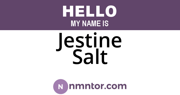 Jestine Salt