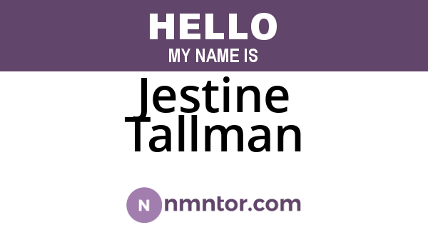 Jestine Tallman