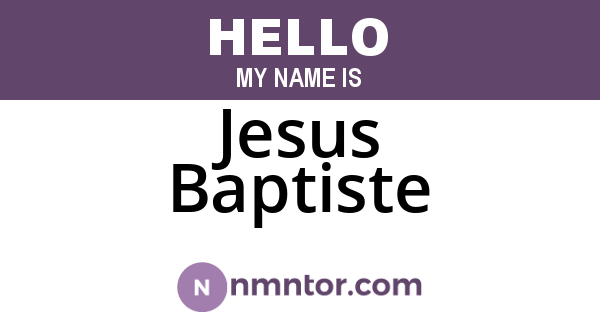 Jesus Baptiste