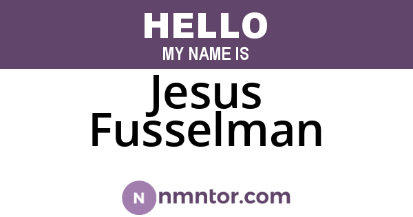 Jesus Fusselman
