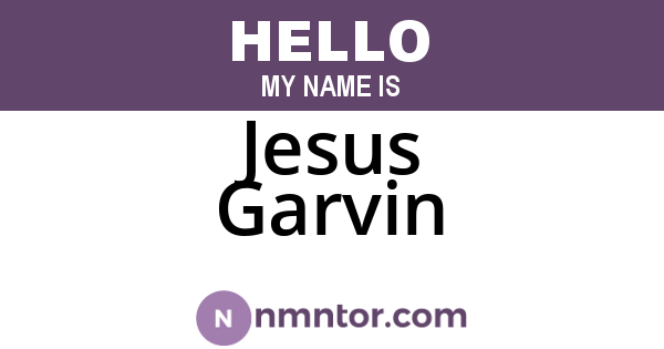 Jesus Garvin