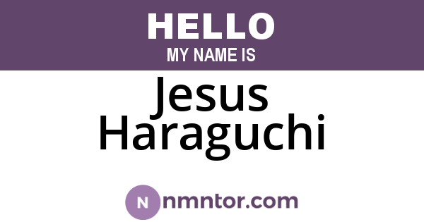 Jesus Haraguchi