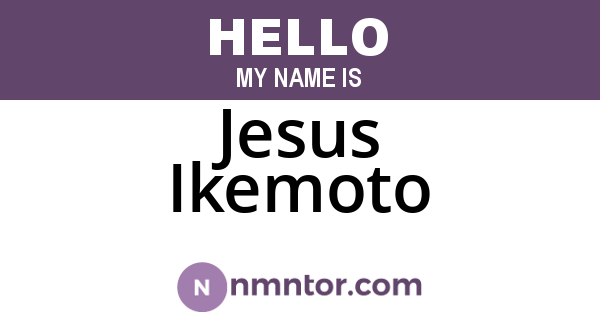 Jesus Ikemoto