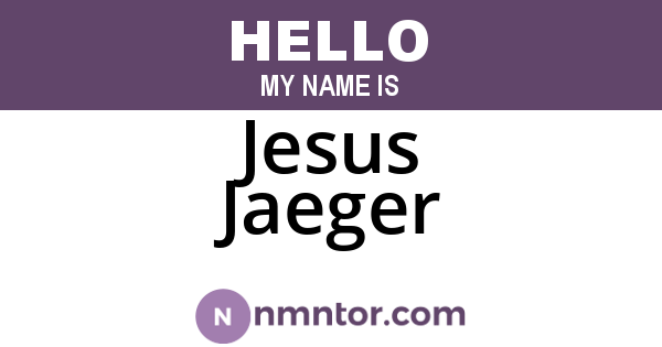 Jesus Jaeger